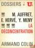 LA DÉCONCENTRATION, Dossiers U2. AUFFRET (Max), HERVÉ (Edmond) et MÉNY (Yves)