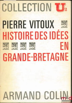 HISTOIRE DES IDÉES EN GRANDE BRETAGNE, Dossiers U2. VITOUX (Pierre)