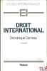 DROIT INTERNATIONAL, 5èmeéd., coll. Études internationales n°1. CARREAU (Dominique)