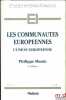 LES COMMUNAUTÉS EUROPÉENNES. L’UNION EUROPÉENNE, 4èmeéd., coll. Études internationales n°6. MANIN (Philippe)