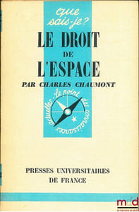 LE DROIT DE L’ESPACE, coll. Que sais-je?