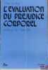 L’ÉVALUATION DU PRÉJUDICE CORPOREL, Préface Henri Blin, 9eéd.. LE ROY (Max)