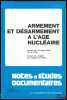 ARMEMENT ET DÉSARMEMENT À L’AGE NUCLÉAIRE, extraits de l’ouvrage publiée par le SIPRI, traduit de l’anglais par Jacques Le Panse, coll. Notes et ...
