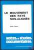 LE MOUVEMENT DES PAYS NON-ALIGNÉS, coll. Notes et études documentaires n°4613-4614. COLARD (Daniel)