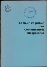 LA COUR DE JUSTICE DES COMMUNAUTÉS EUROPÉENNES, plaquette d’information de l’Office des publications officielles des communautés européennes