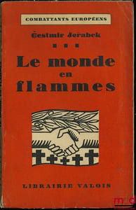 LE MONDE EN FLAMMES, traduit du tchèque par Marc Slonim, coll. Combattants européens