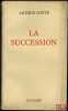 LA SUCCESSION. POUR “LA FRANCE NEUVE”. UNE CHARTE DES TEMPS NOUVEAUX. CONTE (Arthur)