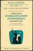 PROBLÈMES D’ORGANISATION ÉCONOMIQUE EUROPÉENNE, Préface Ch. Rousseau, Travaux de l’Inst. des Hautes études internationales, coll. Travaux et rech. de ...