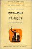 SOCIALISME ET ÉTHIQUE, Préface J.-J. Chevallier, coll. Travaux et rech. de la faculté de droit et des sc. économiques de Paris, série "Science po.", ...