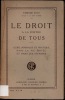 LE DROIT À LA PORTÉE DE TOUS. Guide sommaire et pratique dans la vie privée et dans les affaires. JOLY (Edmond)