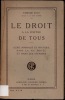 LE DROIT À LA PORTÉE DE TOUS. Guide sommaire et pratique dans la vie privée et dans les affaires. JOLY (Edmond)