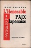 L’HONORABLE PAIX JAPONAISE, 3eéd.. ESCARRA (Jean)