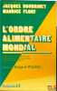 L’ORDRE ALIMENTAIRE MONDIAL, Centre d’études et de rech. internationales et communautaires, Université Aix-Marseille III, sous la direction de Jacques ...