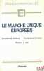 LE MARCHÉ UNIQUE EUROPÉEN, coll. Études internationales n°4. GAILLARD (Emmanuel), CARREAU (Dominique) et LEE (William L.)