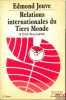 RELATIONS INTERNATIONALES DU TIERS MONDE ET DROIT DES PEUPLES, 2èmeéd. augmentée, coll. Tiers monde en marche, t. 1. JOUVE (Edmond)