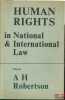 HUMAN RIGHTS IN NATIONAL AND INTERNATIONAL LAW, the Proceedings of the Second International Conference on the European Convention on Human rights held ...