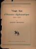 VINGT ANS D’HISTOIRE DIPLOMATIQUE 1919 - 1939, coll. Bilans. CHASTENET (Jacques)