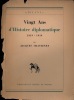 VINGT ANS D’HISTOIRE DIPLOMATIQUE 1919 - 1939, coll. Bilans. CHASTENET (Jacques)