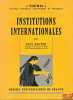 INSTITUTIONS INTERNATIONALES, 5èmeéd. revue et mise à jour, coll. Thémis /Manuels…. REUTER (Paul)