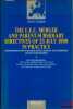 THE E.E.C. MERGER AND PARENT-SUBSIDIARY DIRECTIVES OF 23 JULY 1990 IN PRACTICE; Their implementation in Belgium, France, Germany, the Netherlands and ...