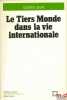 LE TIERS MONDE DANS LA VIE INTERNATIONALE, coll. Mondes en devenir, Documents et Essais - 2. JOUVE (Edmond)