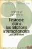 L’EUROPE DANS LES RELATIONS INTERNATIONALES. UNITÉ ET DIVERSITÉ, Colloque de Nancy (21-23 mai 1981) de la Société Française pour le Droit ...