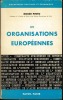 LES ORGANISATIONS EUROPÉENNES, coll. Bibl. politique et économique. PINTO (Roger)