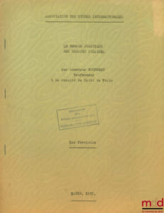 LE RÉGIME JURIDIQUE DES ESPACES POLAIRES, cours professé en 1957 à l’Association des études internationales