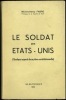 LE SOLDAT DES ÉTATS-UNIS (Quelques aspects de sa place constitutionnelle). FABRE (Michel-Henry)