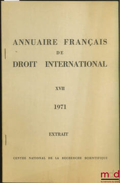 LES ACCORDS DE TÉHÉRAN ET DE TRIPOLI, extrait de l’Annuaire français de droit international, t. XVII, 1971. DEVAUX-CHARBONNEL (Jean)