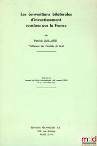 LES CONVENTIONS BILATÉRALES D’INVESTISSEMENT CONCLUES PAR LA FRANCE, extrait du Journal du Droit international, n°2, 1979