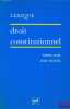 DROIT CONSTITUTIONNEL, 3èmeéd. mise à jour, coll. Lexique. AVRIL (Pierre) et GICQUEL (Jean)