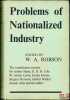 PROBLEMS OF NATIONALIZED INDUSTRY. ROBSON (William A.)