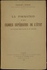 LA FORMATION DES CADRES SUPÉRIEURS DE L’ÉTAT EN GRANDE BRETAGNE ET EN FRANCE. TIXIER (Gilbert)