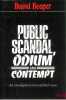 PUBLIC SCANDAL, ODIUM AND CONTEMPT. An investigation of recent libel cases. HOOPER (David)