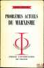 PROBLÈMES ACTUELS DU MARXISME, coll. Initiation philosophique. LEFEBVRE (Henri)