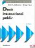 DROIT INTERNATIONAL PUBLIC, 2èmeéd. de la réédition (1993). COMBACAU (Jean) et SUR (Serge)