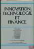 INNOVATION, TECHNOLOGIE ET FINANCE édité par M.Arnold HEERTJE pour la Banque européenne d’investissement. [Collectif]