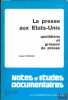 LA PRESSE AUX &Eacute;TATS-UNIS; QUOTIDIENS ET GROUPES DE PRESSE, coll. Notes et &eacute;tudes documentaires. BURBAGE (Robert)