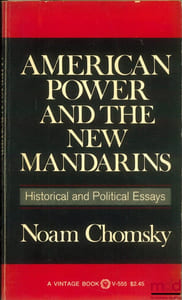AMERICAN POWER AND THE NEW MANDARINS, coll. Vintage book, Historical and Political Essays