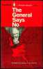 THE GENERAL SAYS NO. Britain’s Exclusion from Europe. coll. Penguin Special. BELOFF (Nora)