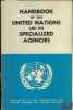 HANDBOOK OF THE UNITED NATIONS AND THE SPECIALIZED AGENCIES. [United Nations]