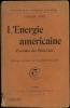 L’ÉNERGIE AMÉRICAINE (Évolution des États-Unis), coll. Bibl. de philosophie scientifique. ROZ (Firmin)