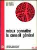 MIEUX CONNAÎTRE LE CONSEIL GÉNÉRAL, coll. “Pouvoir local”. DOSIÈRE (René) et MASTIAS (Jean)