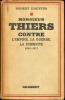MONSIEUR THIERS CONTRE L’EMPIRE, LA GUERRE, LA COMMUNE. 1869 - 1871. DREYFUS (Robert)