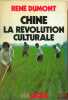CHINE, LA RÉVOLUTION CULTURALE, coll. L’histoire immédiate. [Chine], DUMONT (René)