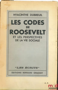 LES CODES DE ROOSEVELT ET LES PERSPECTIVES DE LA VIE SOCIALE, coll. “Les écrits”