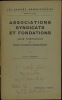 ASSOCIATIONS - SYNDICATS - FONDATIONS, coll. Les Cahiers administratifs, nouvelle série. OZANAM (Charles)