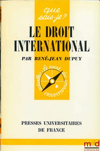 LE DROIT INTERNATIONAL, E.O., coll. Que sais-je?