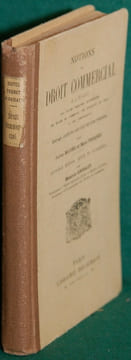 NOTIONS DE DROIT COMMERCIAL. Ouvrage conforme aux lois les plus récentes, 16eéd., revue et augmentée par Maurice GRIGAUT. BOITEL (Julien) et FOIGNET ...